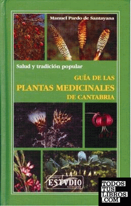 Guía de las plantas medicinales de Cantabria