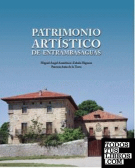 PATRIMONIO ARTÍSTICO DE ENTRAMBASAGUAS
