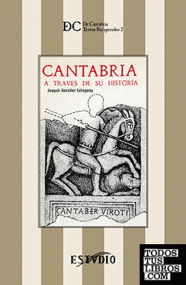 CANTABRIA A TRAVÉS DE SU HISTORIA