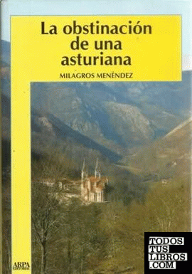 La obstinación de una asturiana