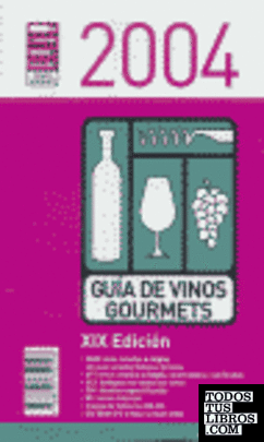 Guía de vinos Gourmets 2004