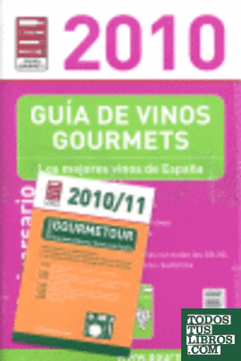 Guía de vinos gourmets 2010