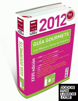 Guía de vinos gourmets 2012
