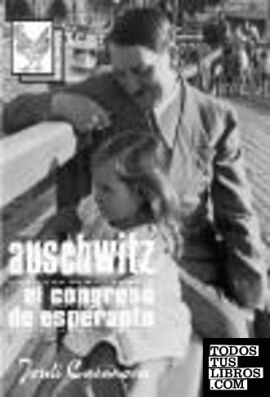 Auschwitz, el congreso de esperanto