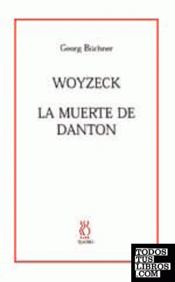 Woyzeck, La muerte de Danton