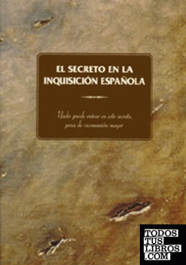 El secreto de la Inquisición Española