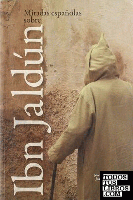 Miradas españolas sobre Ibn Jaldún