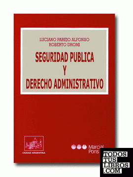 Seguridad pública y derecho administrativo