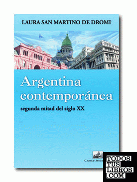 Argentina contemporánea: Segunda mitad del Siglo XX