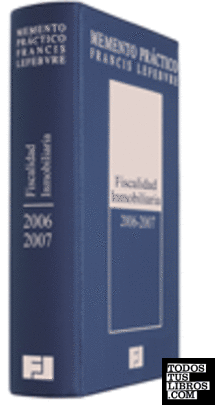 Memento práctico fiscalidad inmobiliaria, 2006-2007