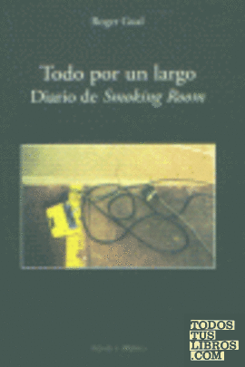 TODO POR UN LARGO DIARIO SMOKING ROOM