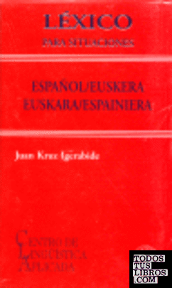 Léxico para situaciones Español /Euskera-Euskara / Espaineiera