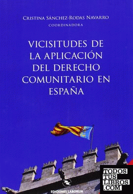 Vicisitudes de la aplicación del derecho comunitario en España