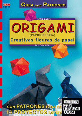 Serie Papel nº 1. ORIGAMI (PAPIROFLEXIA). CREATIVAS FIGURAS DE PAPEL