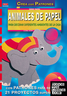 Serie Papel nº 2. ANIMALES DE PAPEL PARA DECORAR DIFERENTES AMBIENTES DE LA CASA