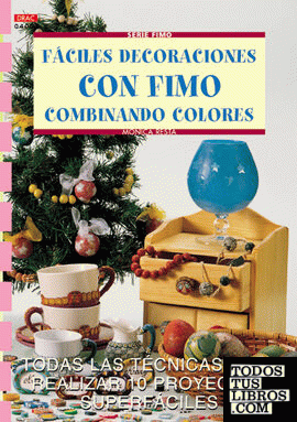 Serie Fimo nº 3. FÁCILES DECORACIONES CON FIMO COMBINANDO COLORES