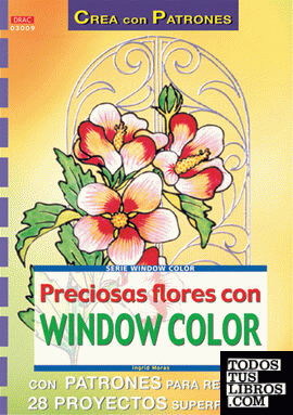 Serie Window Color nº 9. PRECIOSAS FLORES CON WINDOW COLOR