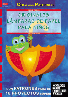 Serie Papel nº 21. ORIGINALES LÁMPARAS DE PAPEL PARA NIÑOS