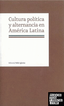 Cultura política y alternancia en América Latina