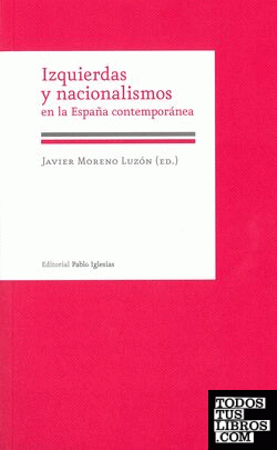 Izquierdas y nacionalismos en la España contemporánea