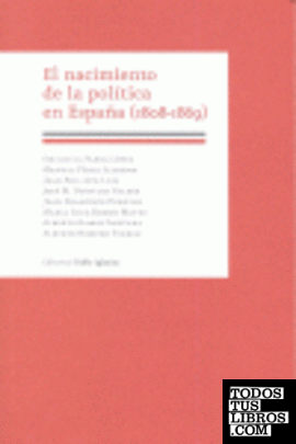 El nacimiento de la política en España (1808-1869)