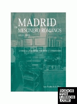 Madrid de Mesonero Romanos 1803-1882
