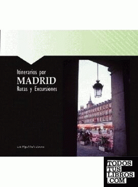 Itinerarios por Madrid