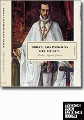 Borja, los enigmas del duque