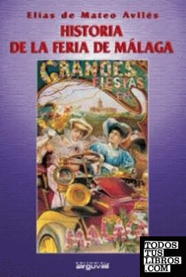 HISTORIA DE LA FERIA DE MÁLAGA II