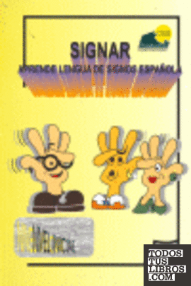 Signar, aprende lengua de signos española, nivel incial