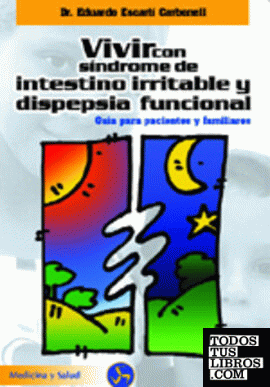 Vivir con síndrome de intestino irritable y dispepsia funcional