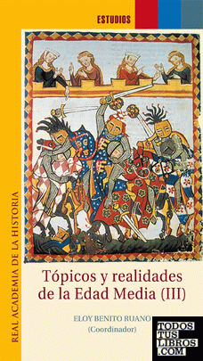 Tópicos y realidades de la Edad Media III.