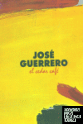 José Guerrero, el Cedar Café