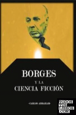 BORGES Y LA CIENCIA FICCION