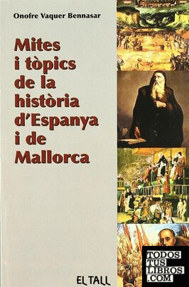 Mites i tòpics de la història d'Espanya i de Mallorca