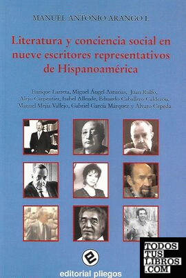 Literatura y conciencia social en nueve escritores representativos de Hispanoamérica
