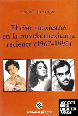 El cine mexicano en la novela mexicana reciente (1967-1990)