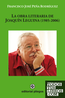 La obra literaria de Joaquín Leguina (1985-2006)