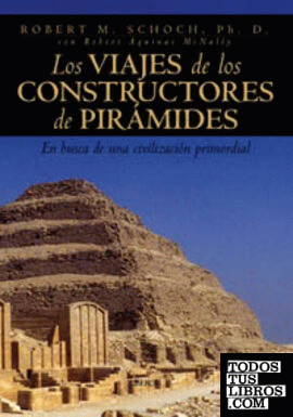 Los viajes de los constructores de pirámides