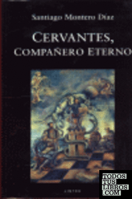 Cervantes, compañero eterno