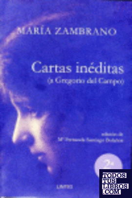 Cartas inéditas (a Gregorio del Campo)