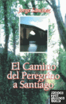 El Camino del Peregrino a Santiago