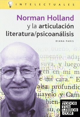 Norman Holland y la articulación literatura/psicoanálisis