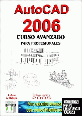 AutoCAD 2006 Curso Avanzado para profesionales