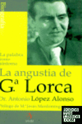 La angustia de Federico García Lorca
