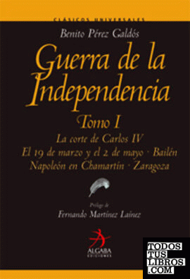 Guerra de la Independencia, Tomo I