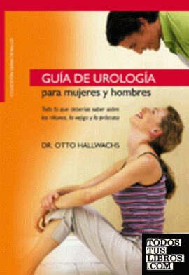 Guía de urología para mujeres y hombres