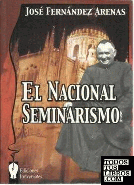El nacional seminarismo