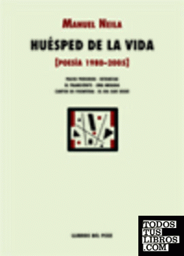Huésped de la vida (Poesía 1980-2005)
