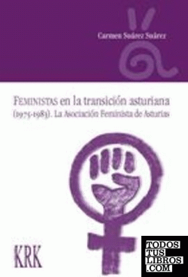 Feministas en la transición asturiana (1975-1983). La Asociación Feminista de Asturias